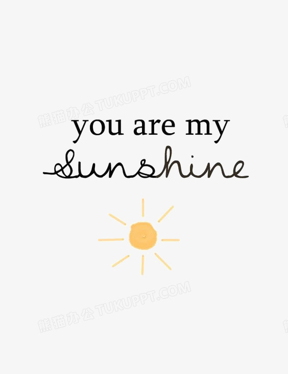 配色上使用黑色作为基础色调,设计了you are my sunshine字样和太阳